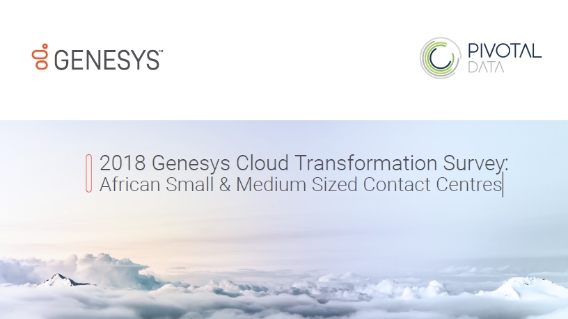 2018 Genesys Cloud Transformation Survey.