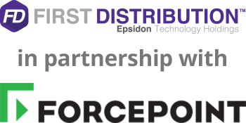 First Distribution in partnership with Forcepoint