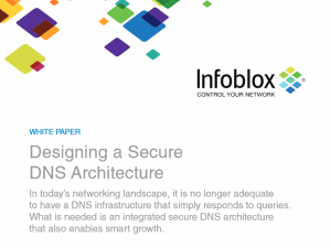 Whitepaper: Infoblox - Designing a Secure DNS Architecture