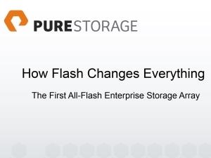 Whitepaper: Pure Storage - How Flash changes everything.