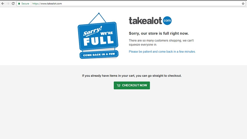 The Takealot Web site has been temporarily taken down.