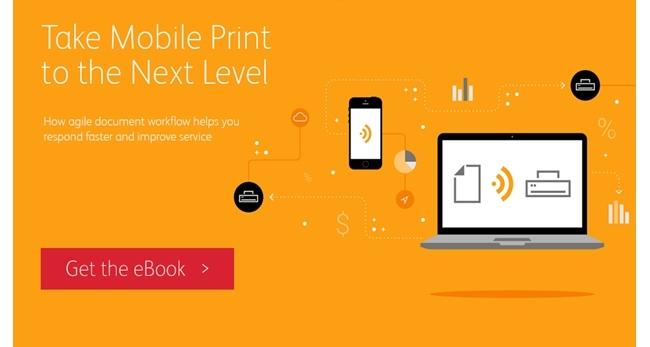 Take Mobile Print to the Next Level.