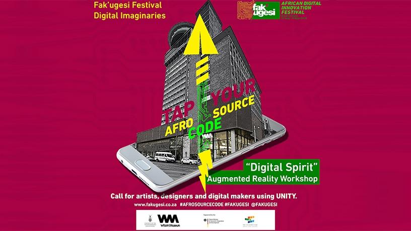The Fak'ugesi African Digital Innovation Festival workshop will explore the 'Digital Spirit' of Johannesburg.