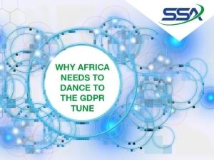 Why Africa needs to dance to the GDPR tune.