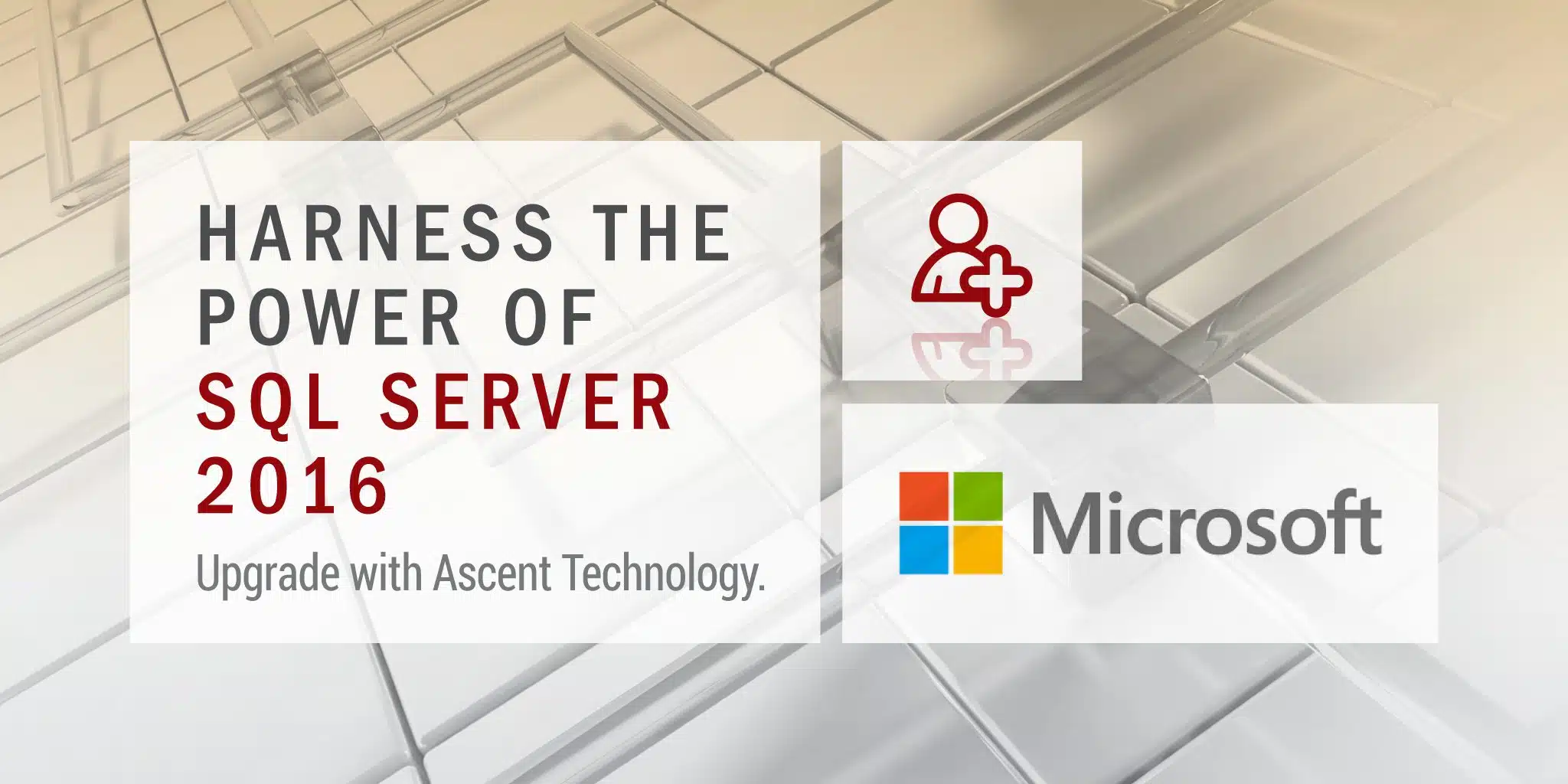 Upgrade to SQL Server 2016 with Ascent Technology | ITWeb