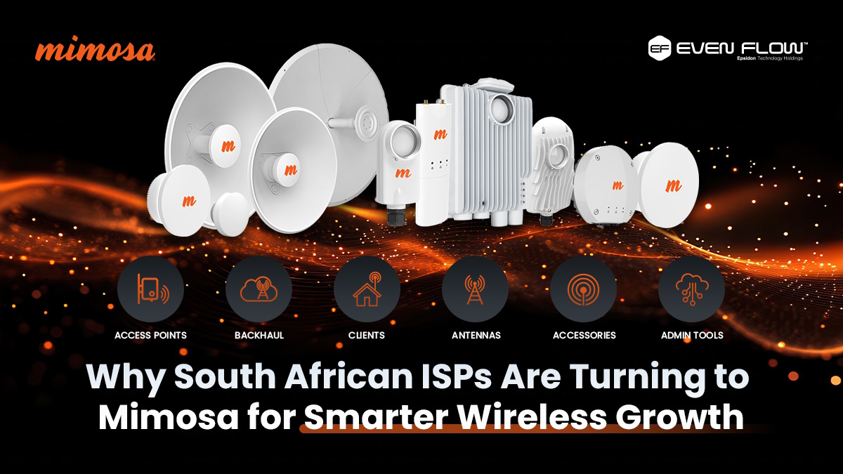 itweb.co.za - Even Flow Distribution - Why South African ISPs are turning to Mimosa for smarter wireless growth