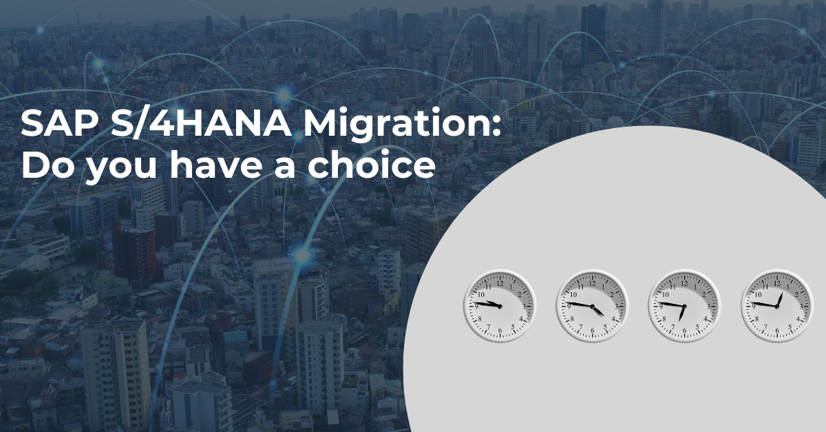 SAP S/4HANA migration: Make the move when the business case is right