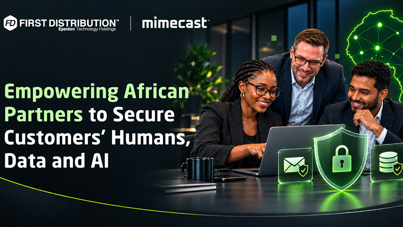 itweb.co.za - First Distribution and Mimecast - New partnership brings Mimecast's cyber resilience platform to partners across Africa, helping organisations strengthen protection against evolving cyber threats across e-mail, data, AI-powered environments