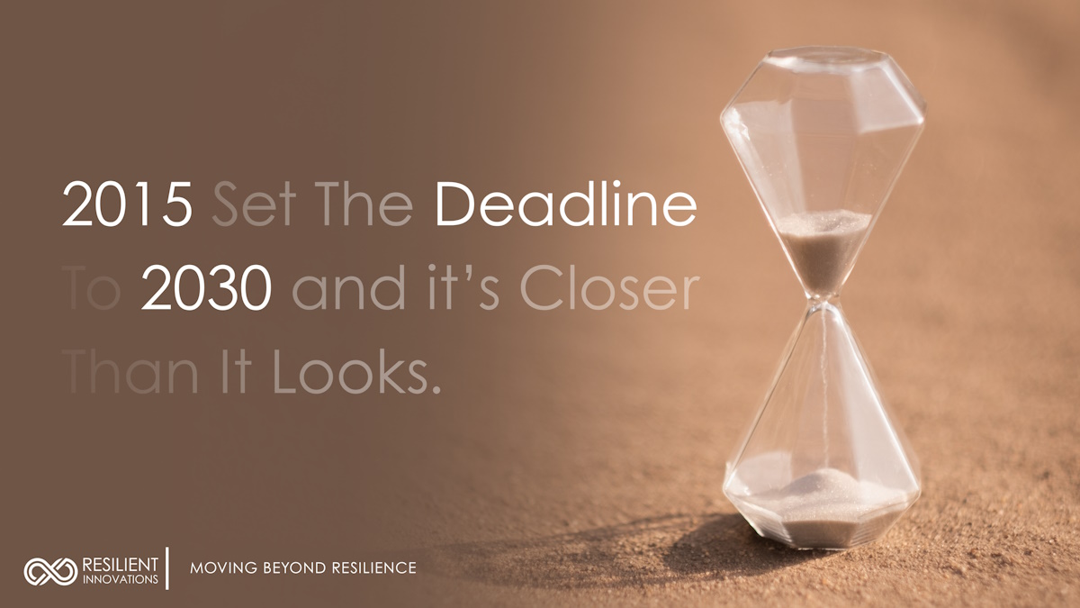 2015 set the deadline 2030 is closer than it looks